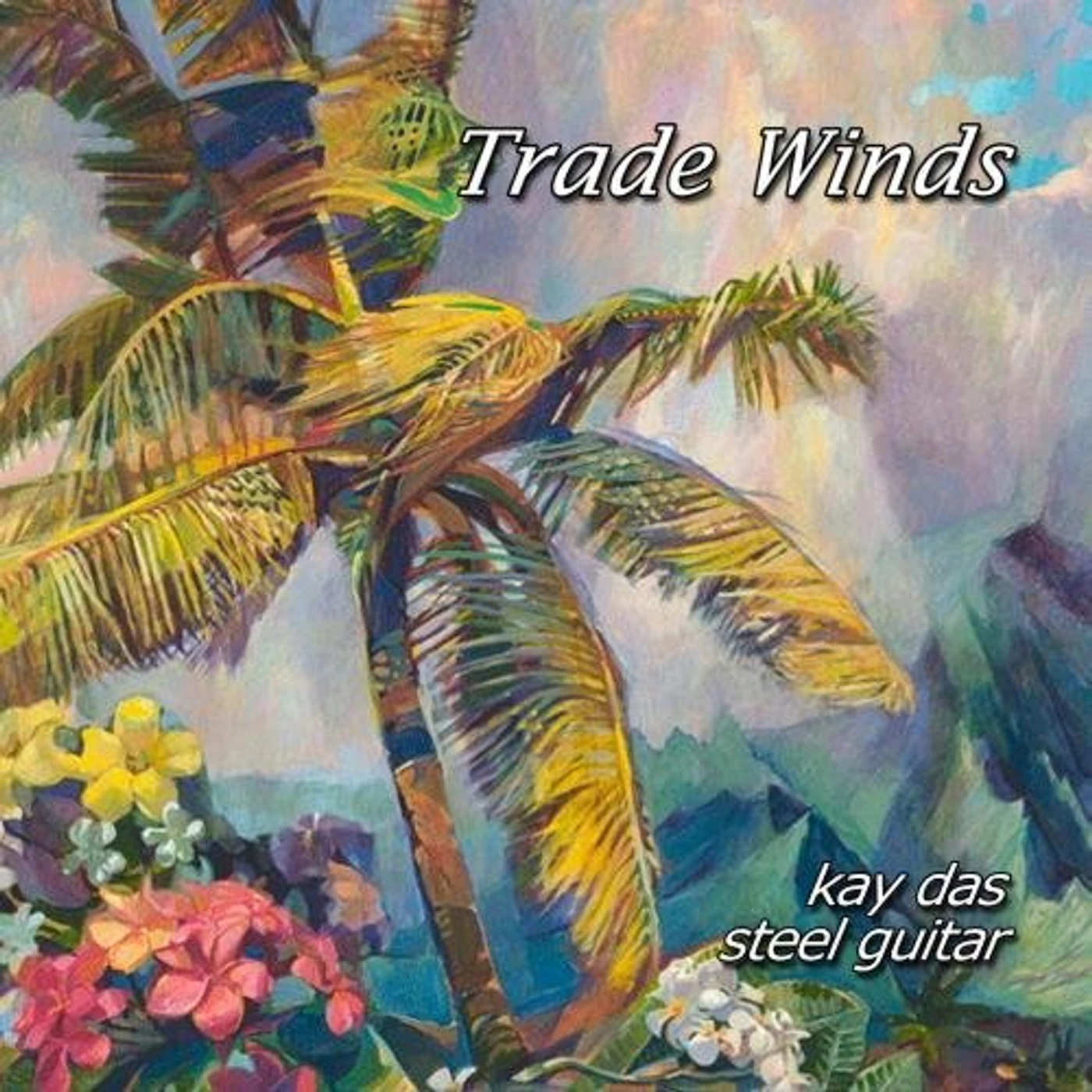 Kay Das TRADE WINDS CD