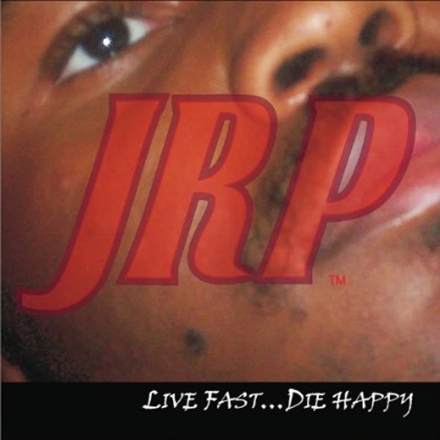 JRP LIVE FAST DIE HAPPY CD