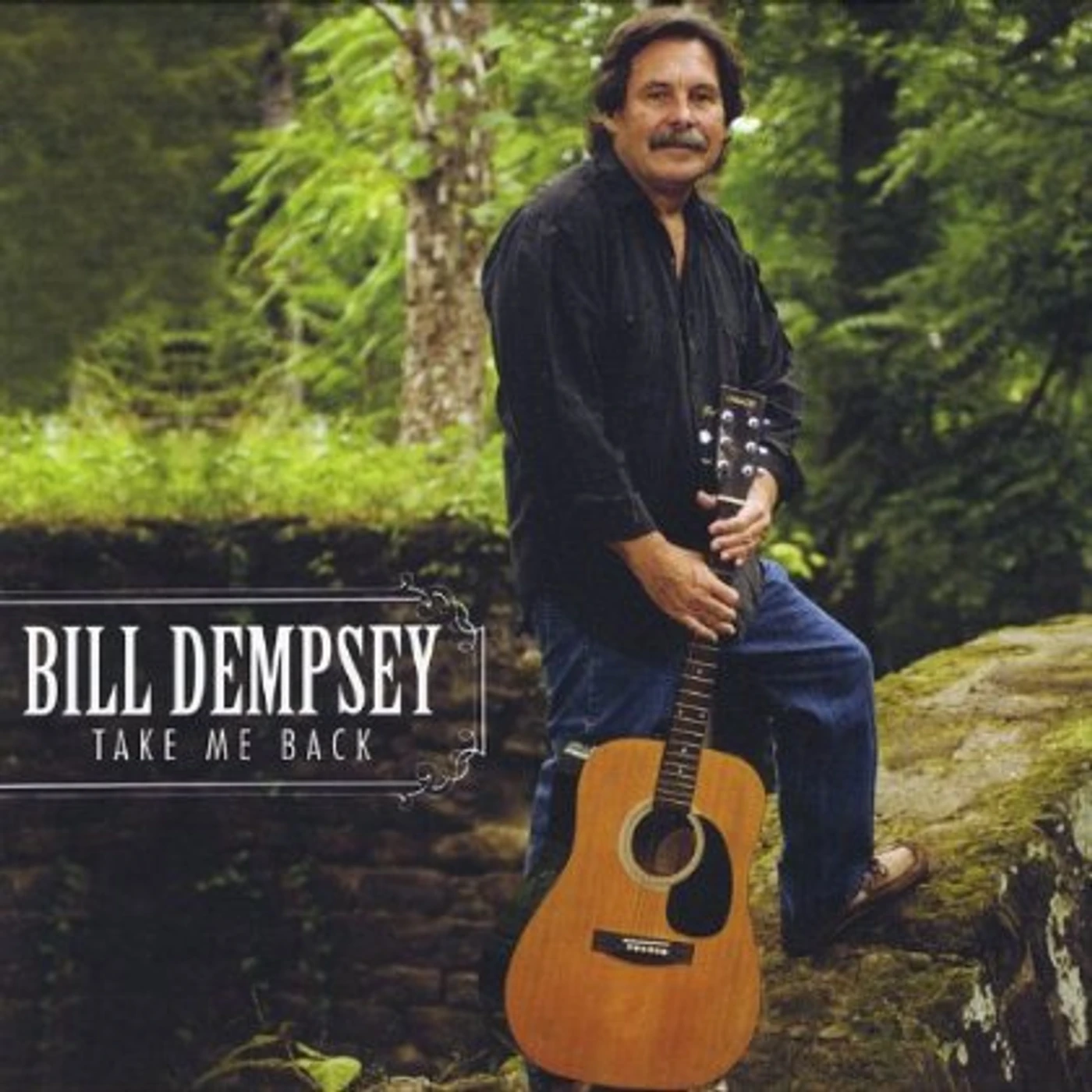 Bill Dempsey TAKE ME BACK CD
