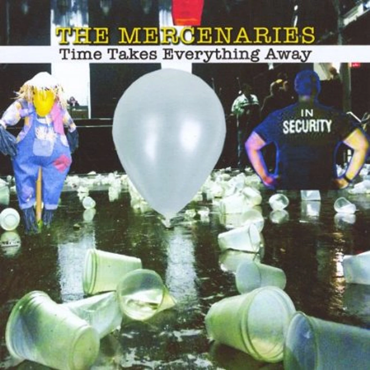 Mercenaries TIIME TAKES EVERYTHING AWAY CD