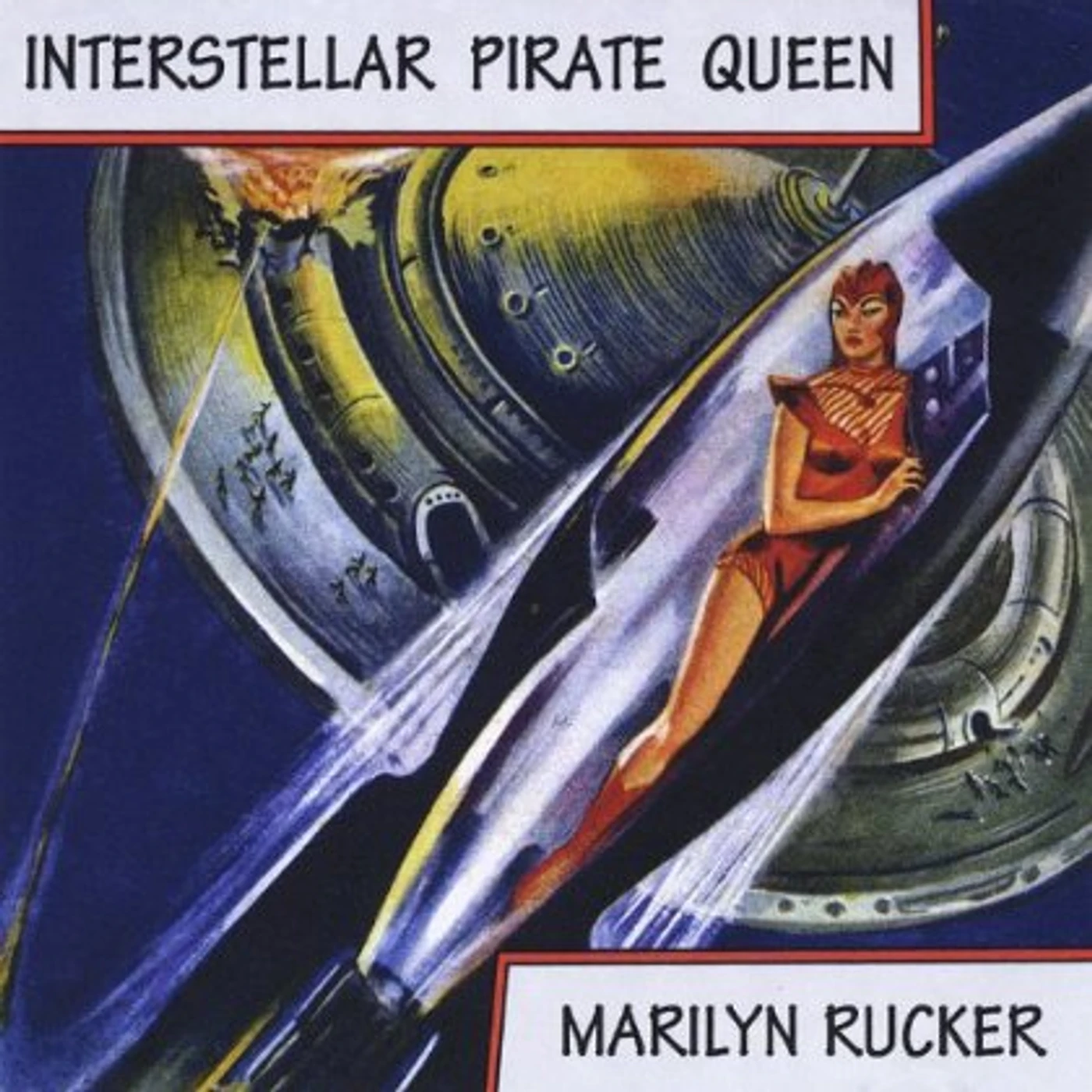 Marilyn Rucker INTERSTELLAR PIRATE QUEEN CD
