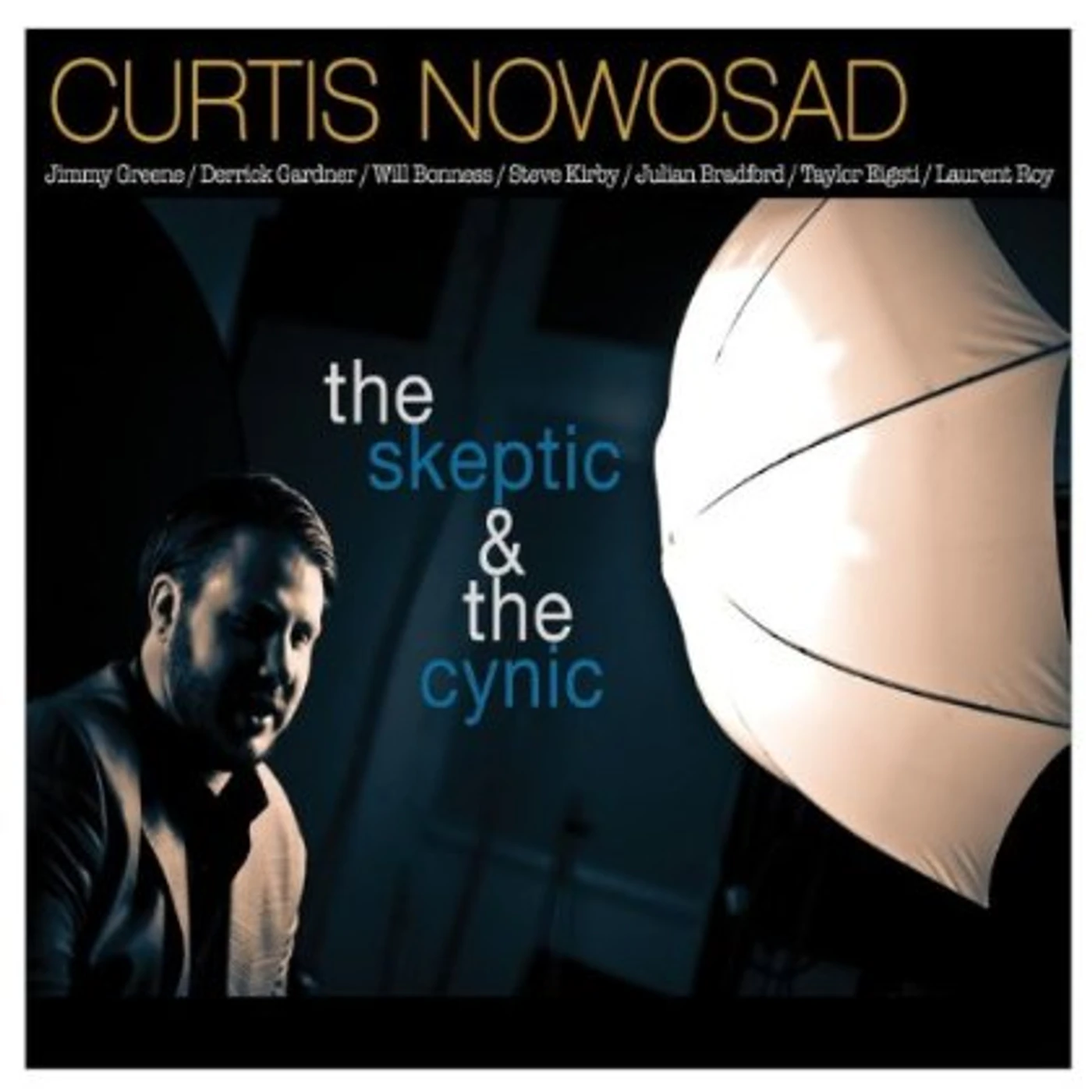 Curtis Nowosad SKEPTIC & THE CYNIC CD