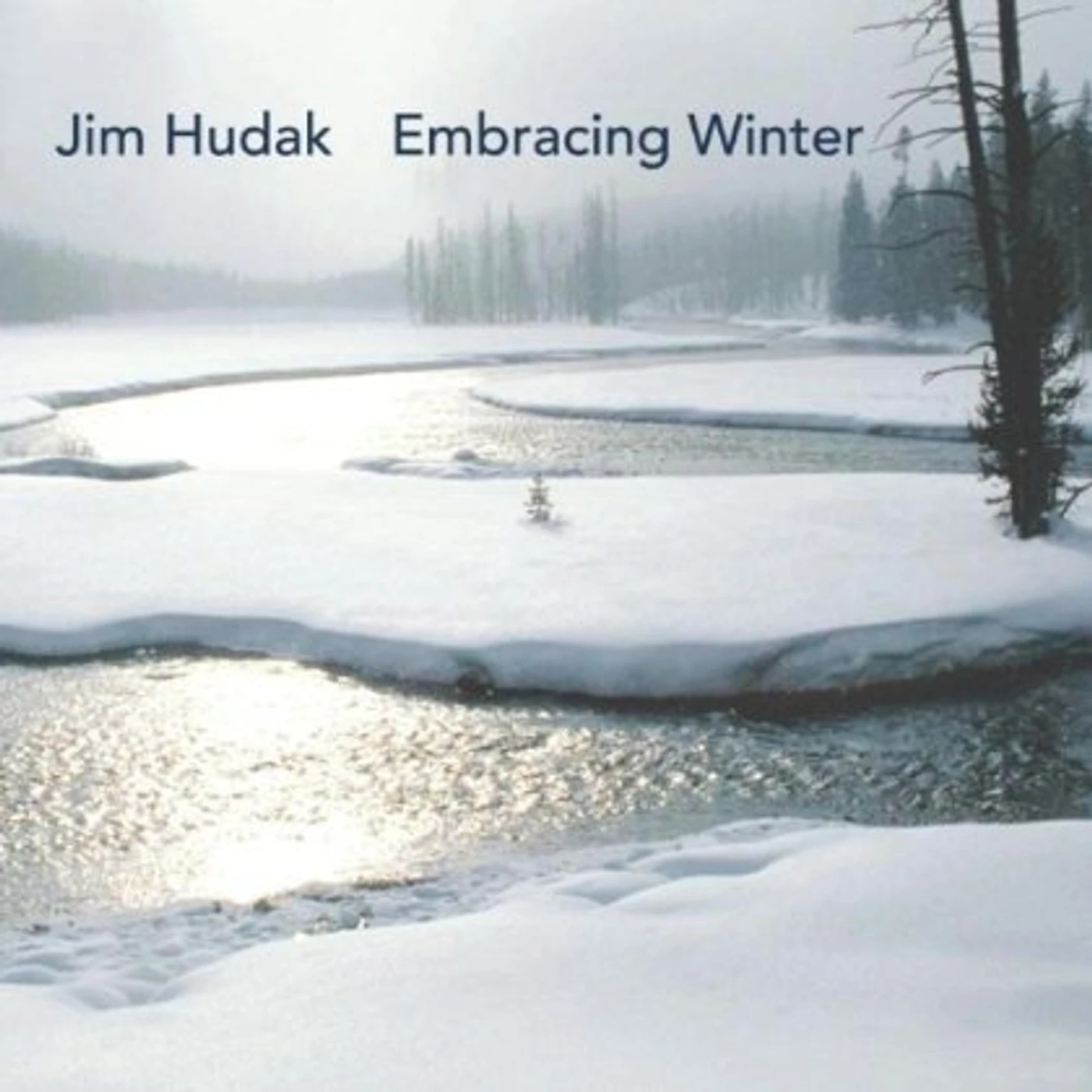 Jim Hudak EMBRACING WINTER CD