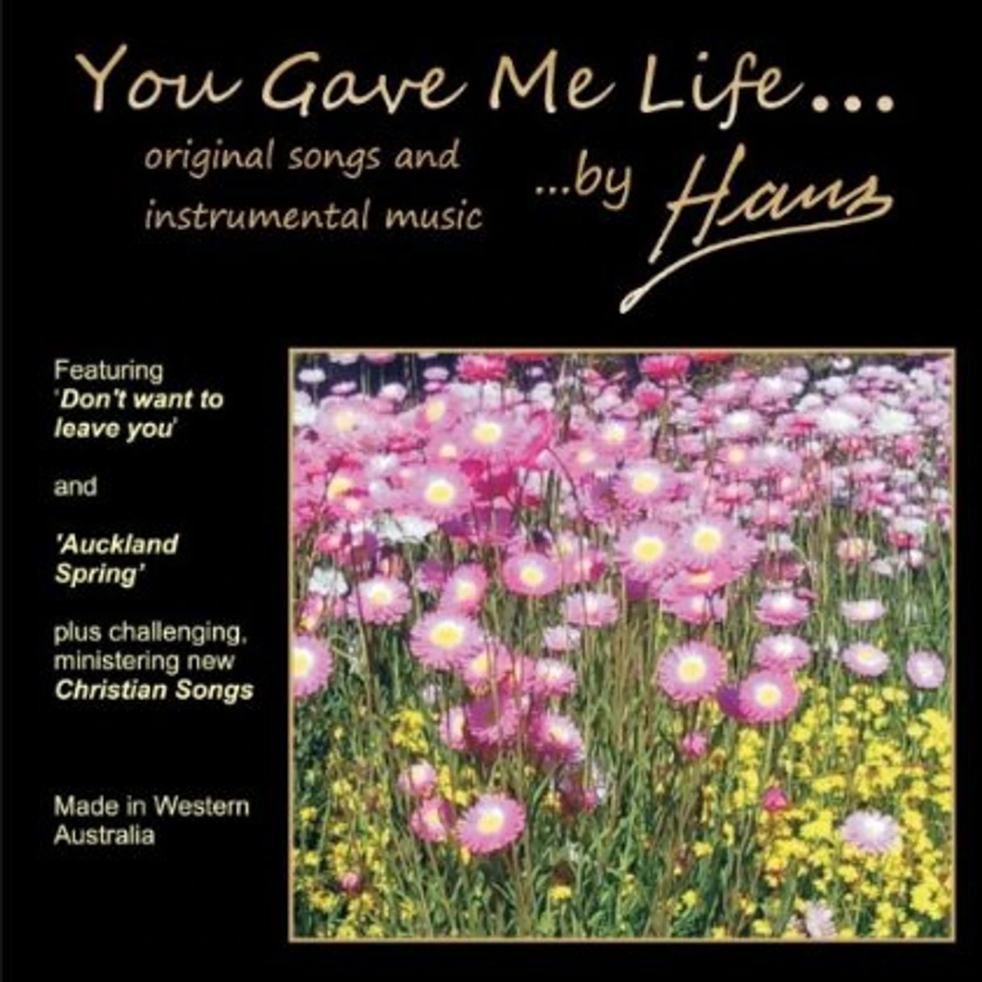 Hans. YOU GAVE ME LIFE CD
