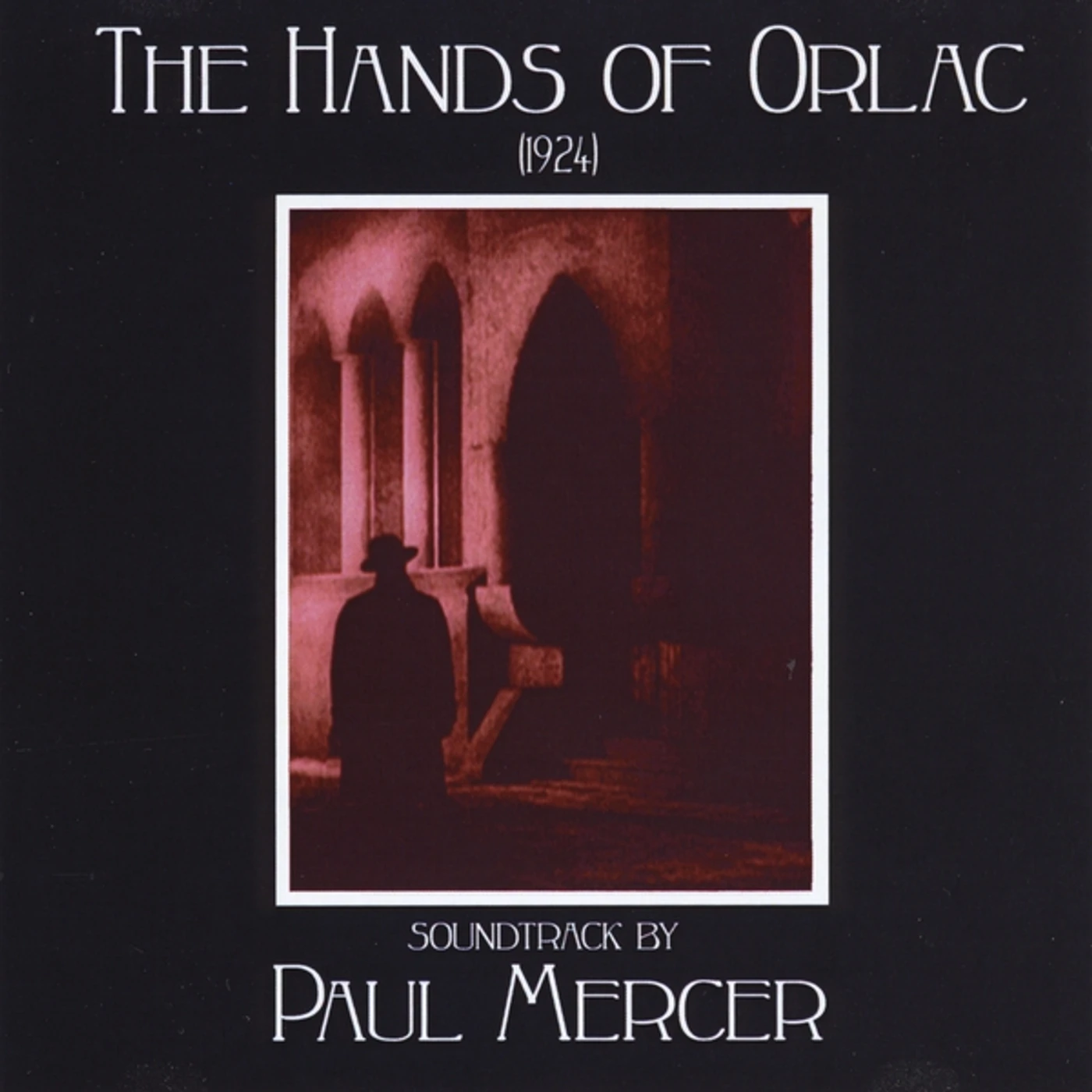 Paul Mercer HANDS OF ORLAC CD