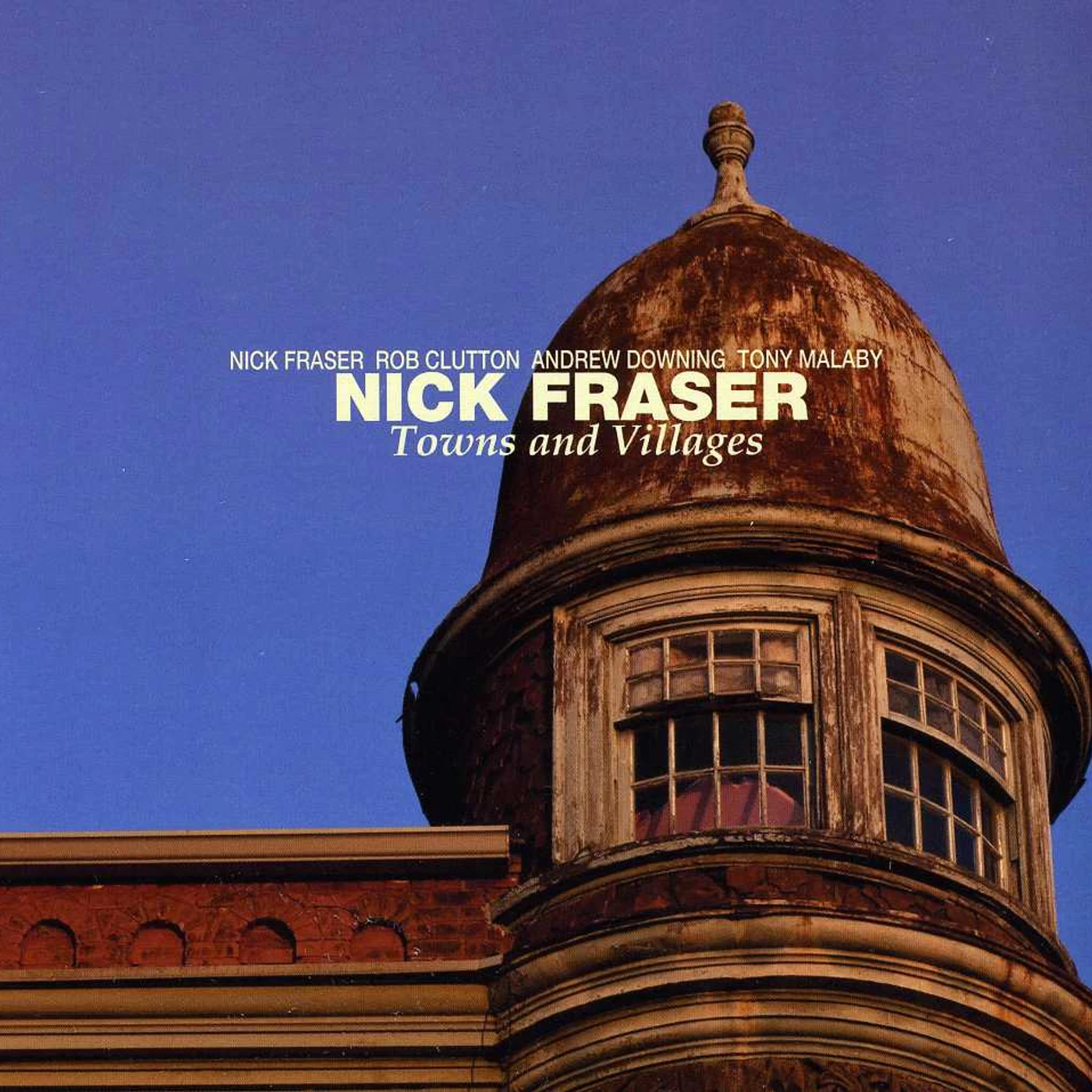 Nick Fraser TOWNS & VILLAGES CD