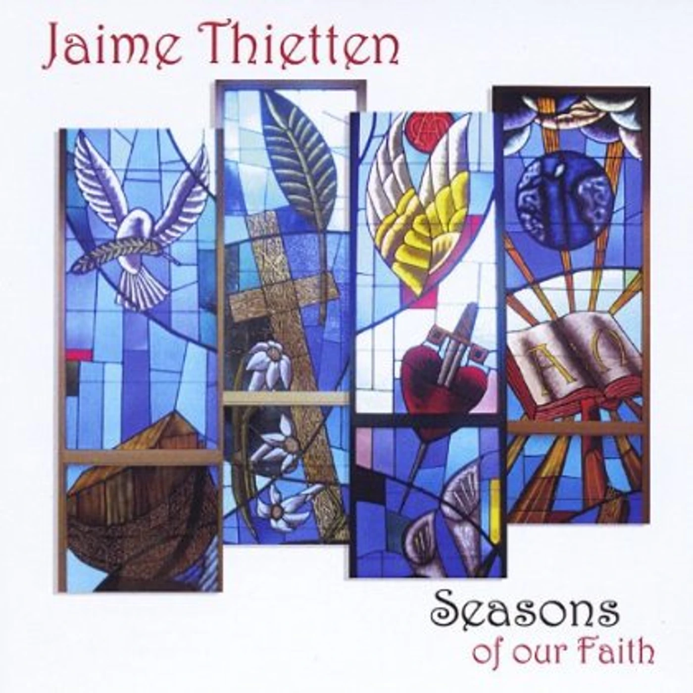 Jaime Thietten SEASONS OF OUR FAITH CD