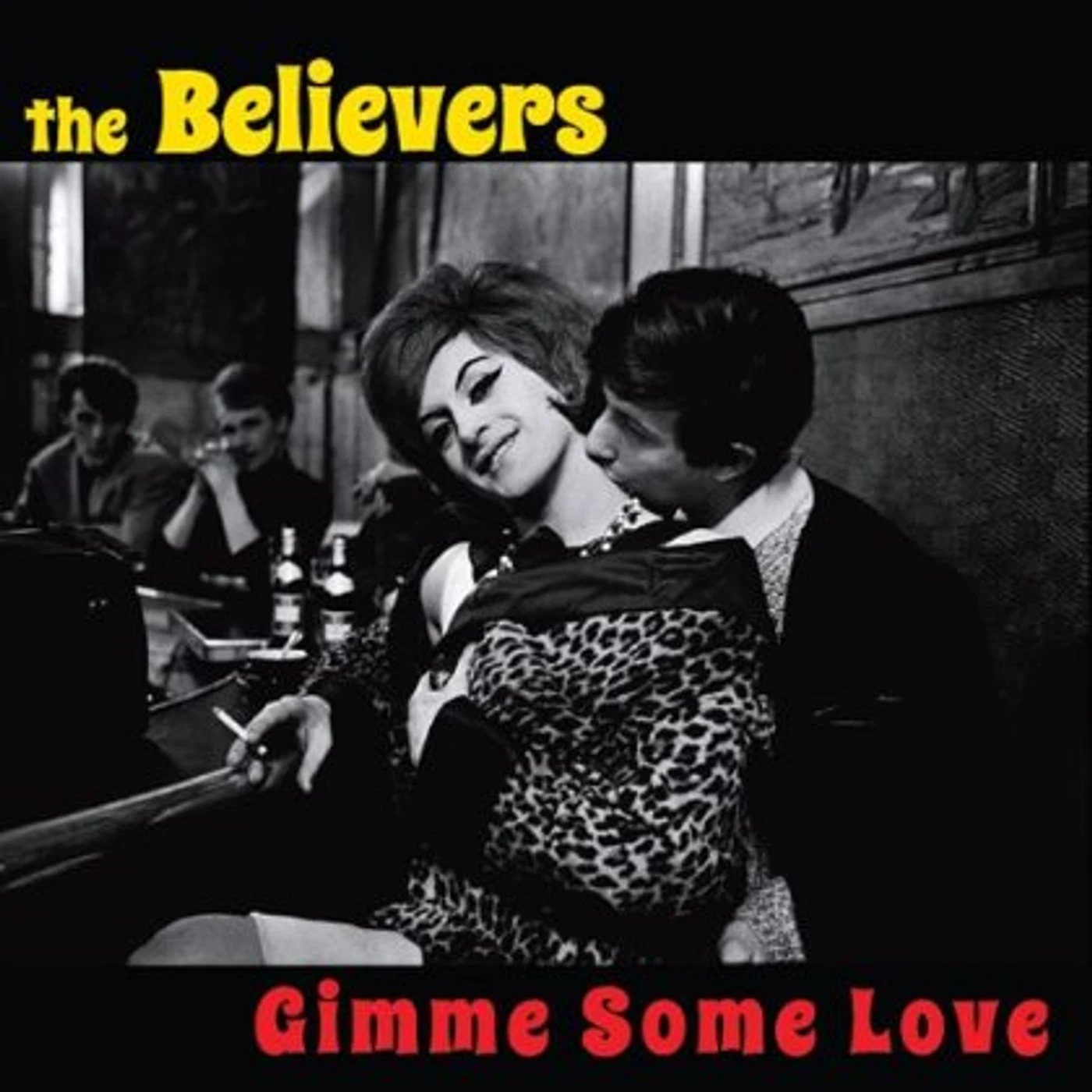 The Believers GIMME SOME LOVE CD