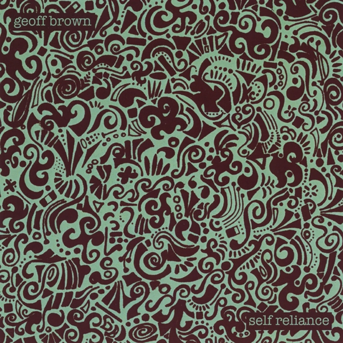 Geoff Brown SELF RELIANCE CD