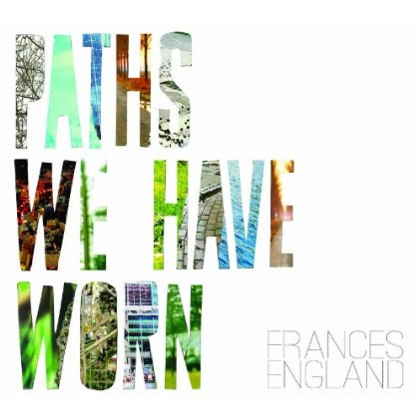 Frances England PATHS WE HAVE WORN CD