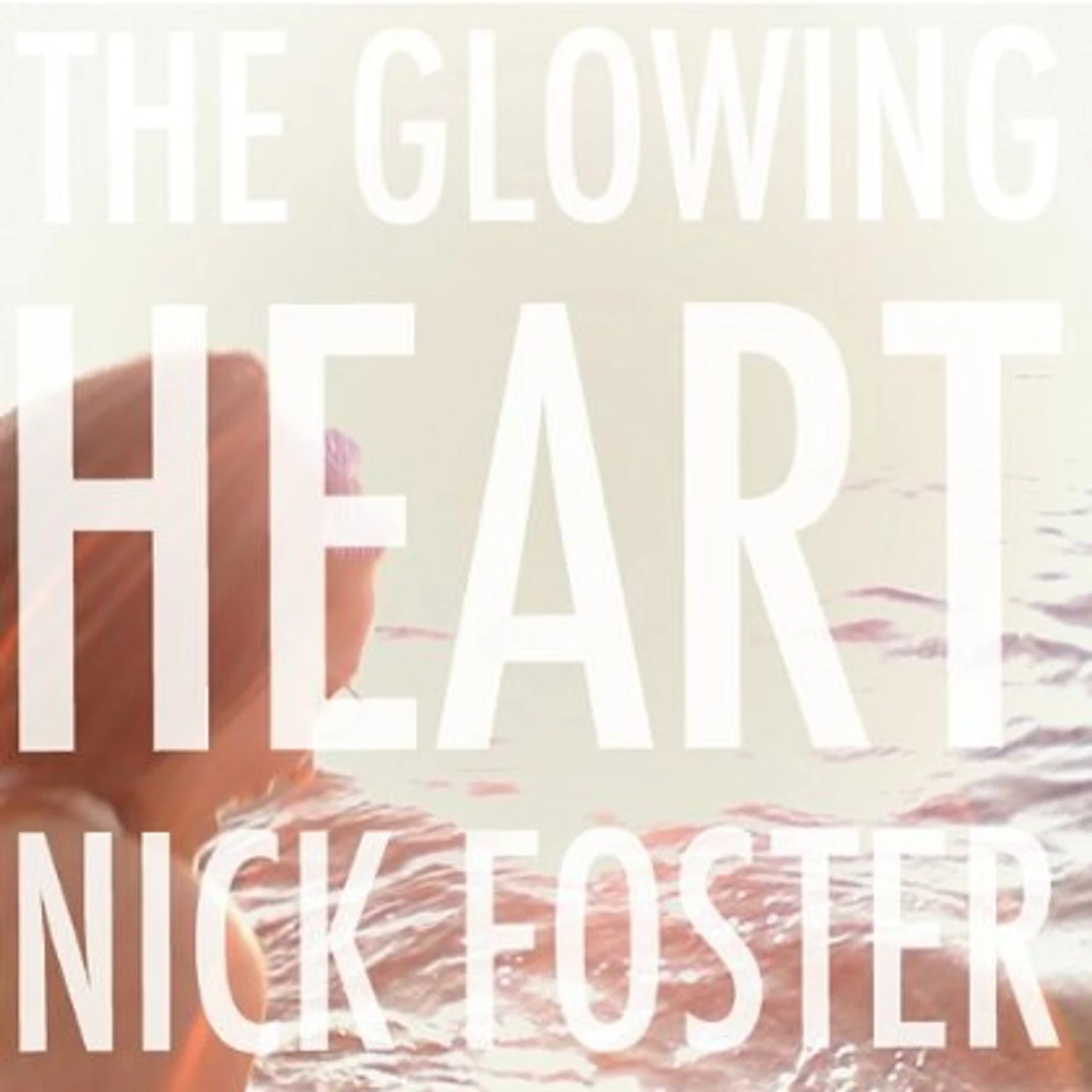 Nick Foster THE GLOWING HEART CD
