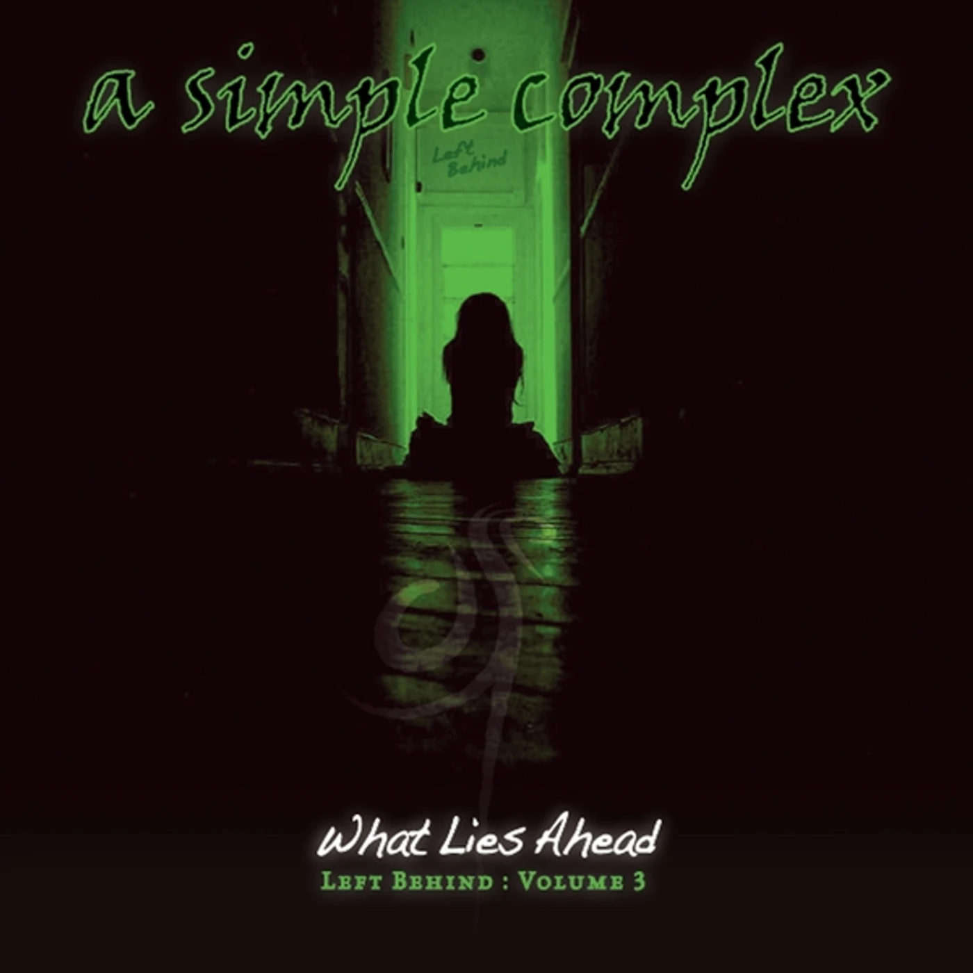 A Simple Complex WHAT LIES AHEAD: LEFT BEHIND VOL. 3 CD