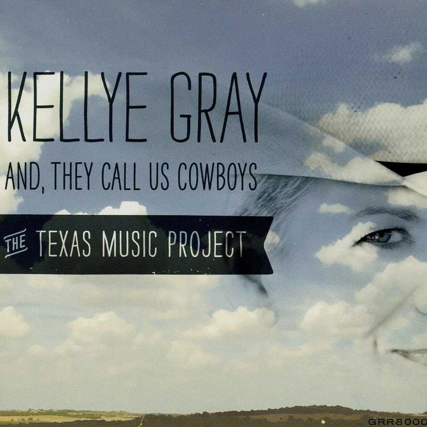 Kellye Gray AND THEY CALL US COWBOYS CD