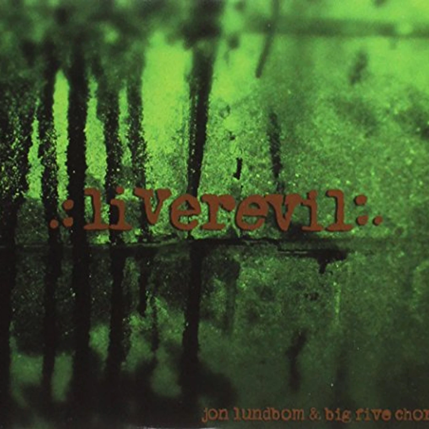 Jon Lundbom & Big Five Chord LIVEREVIL CD