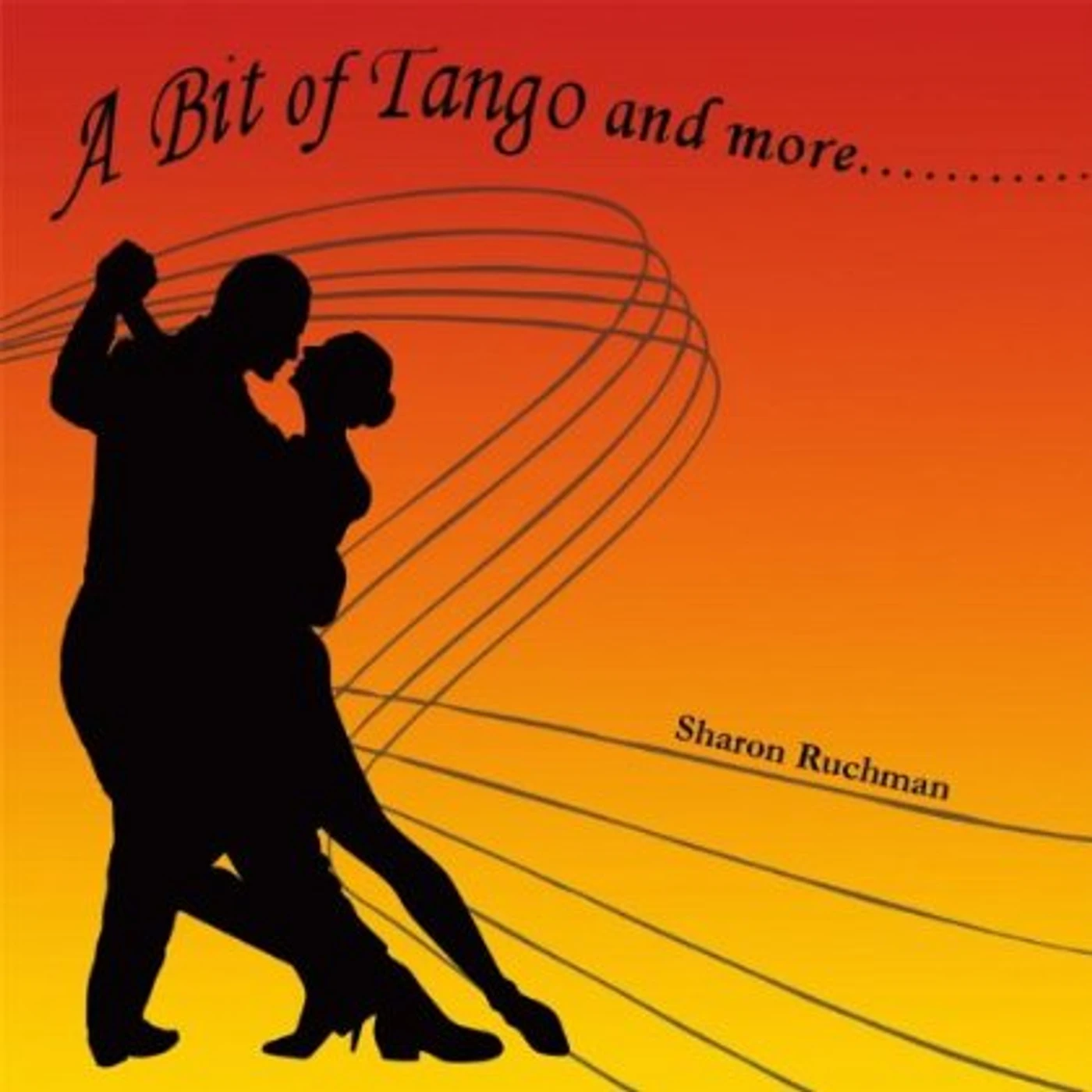 Sharon Ruchman A BIT OF TANGO & MORE.... CD