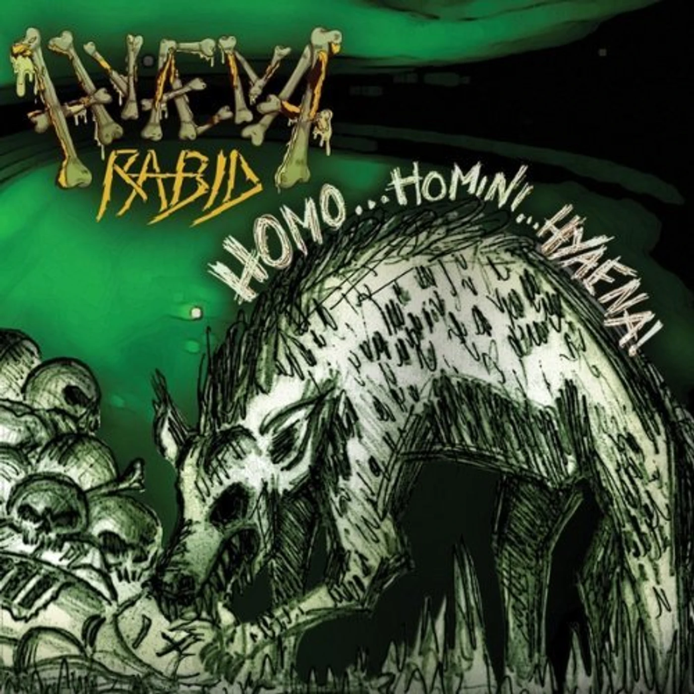 Hyaena Rabid HOMO... HOMINI... HYAENA! CD