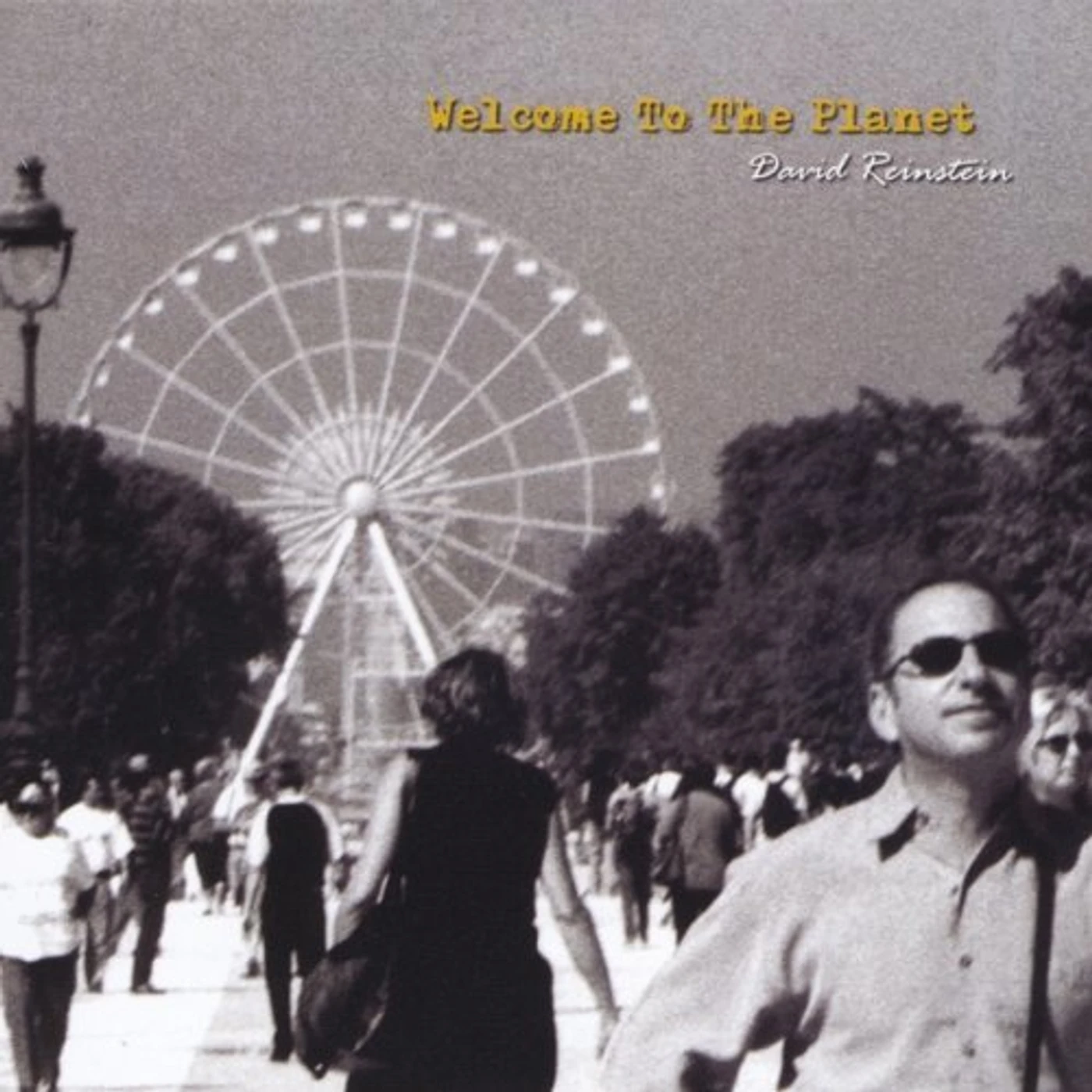 David Reinstein WELCOME TO THE PLANET CD