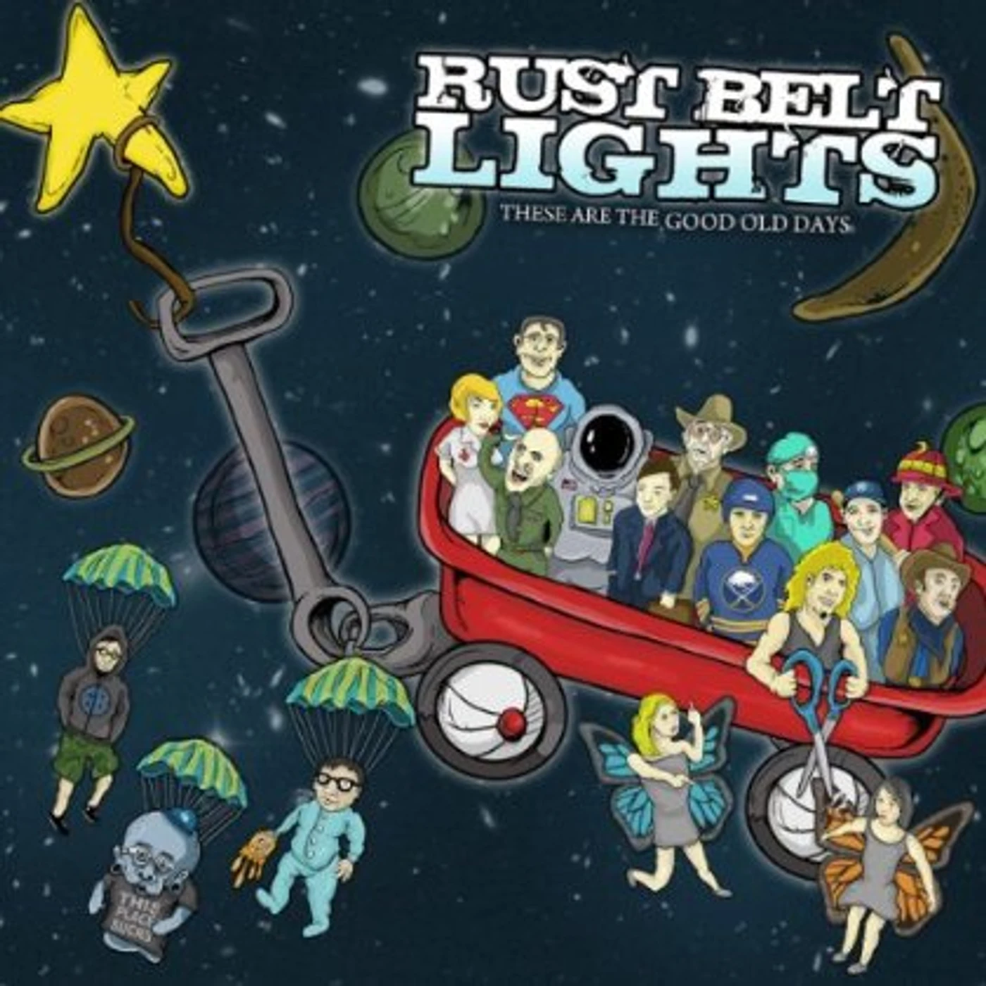 Rust Belt Lights THESE ARE THE GOOD OLD DAYS CD