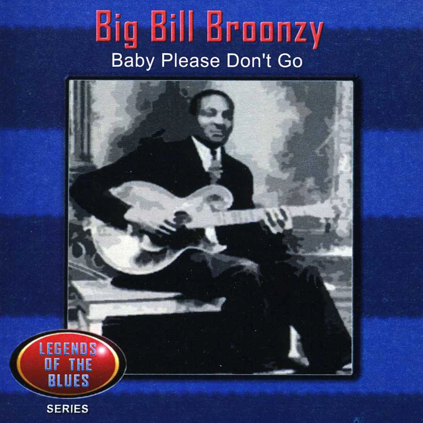 Big Bill Broonzy BABY PLEASE DON'T GO CD