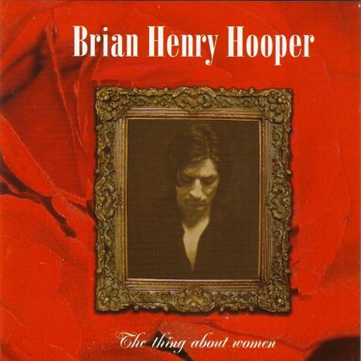Brian Henry Hooper THING ABOUT WOMEN (Vinyl)