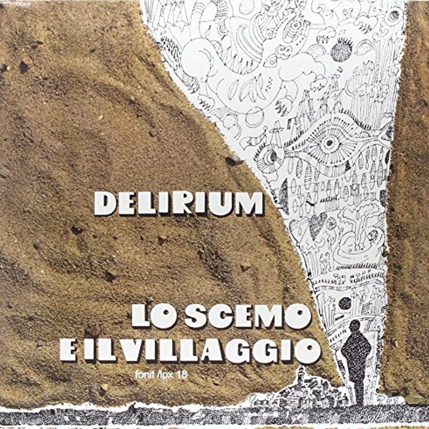 Delirium LO SCEMO E IL VILLAGGIO Vinyl Record