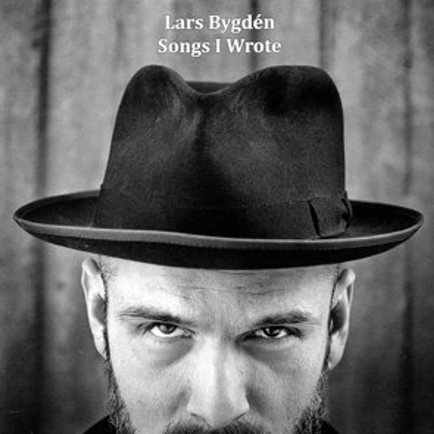 Lars Bygdén SONGS I WROTE COLLECTION 1996-11 CD