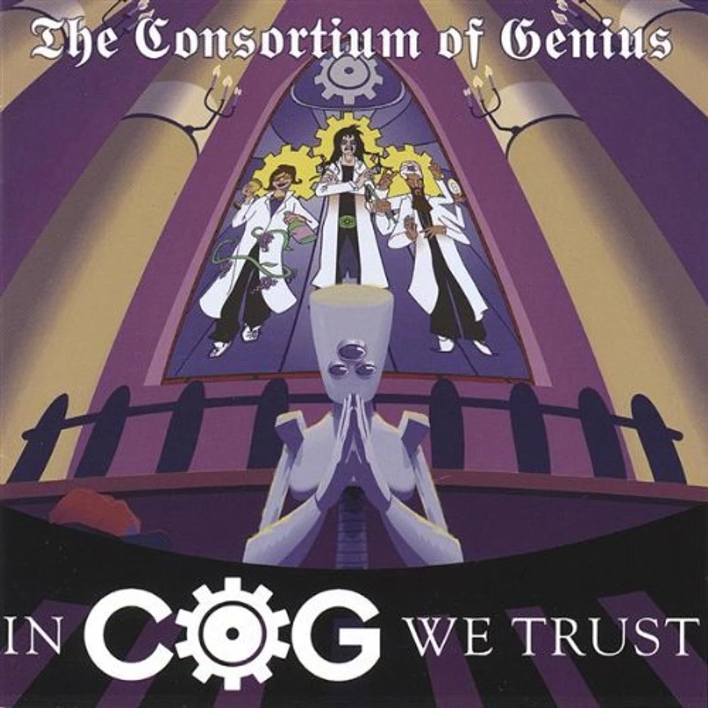 Consortium Of Genius IN C.O.G. WE TRUST CD
