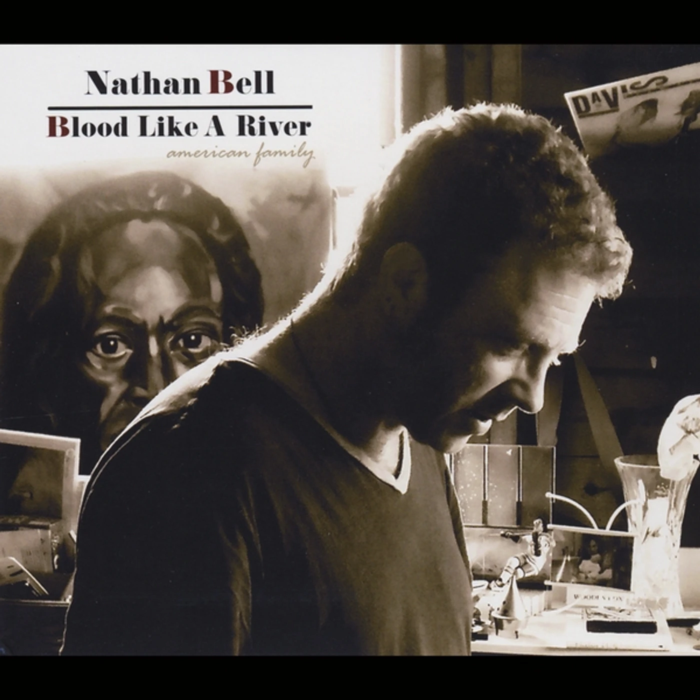 Nathan Bell BLOOD LIKE A RIVER (AMERICAN FAMILY) CD