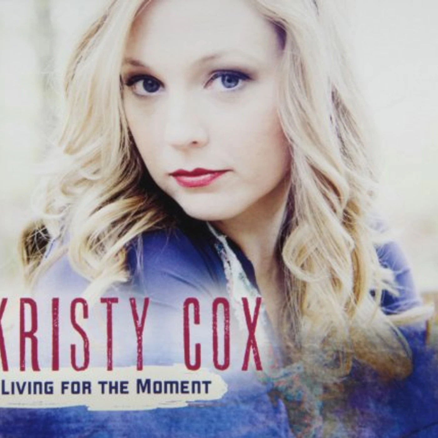 Kristy Cox LIVING FOR THE MOMENT CD