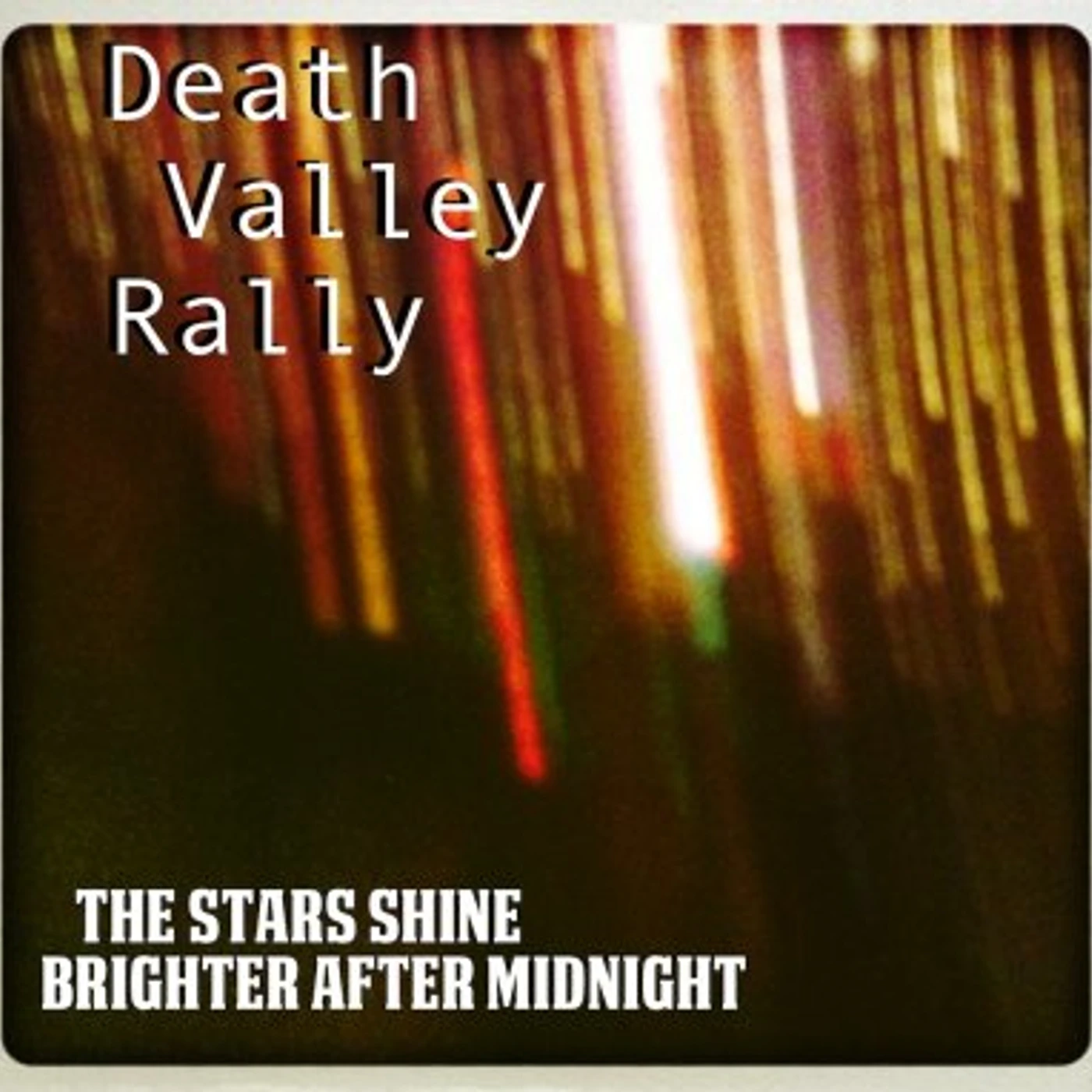 Death Valley Rally STARS SHINE BRIGHTER AFTER MIDNIGHT CD