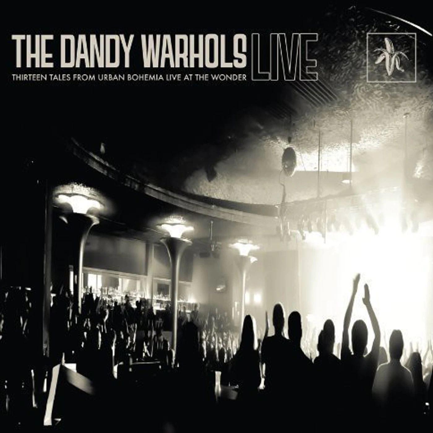 The Dandy Warhols THIRTEEN TALES FROM URBAN BOHEMIA LIVE AT WONDER CD