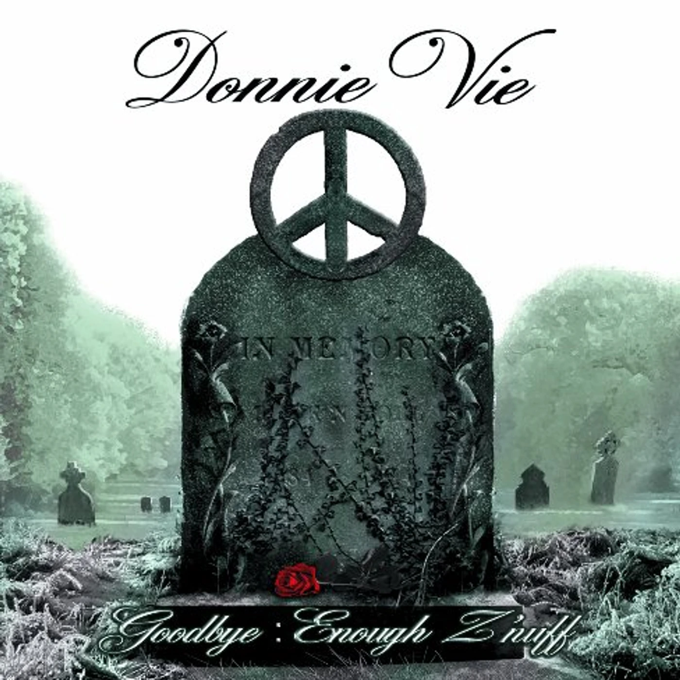Donnie Vie GOODBYE : ENOUGH ZNUFF CD