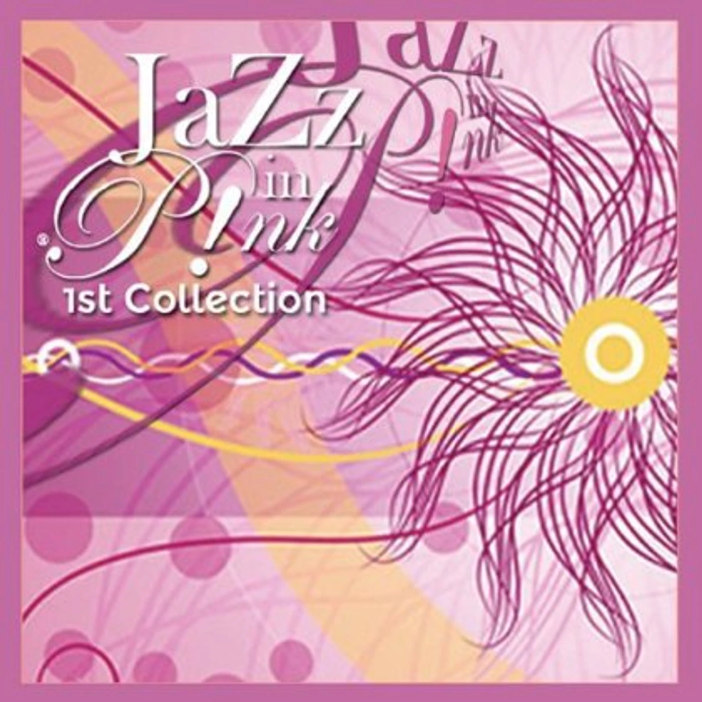 Jazz in Pink 1ST COLLECTION CD