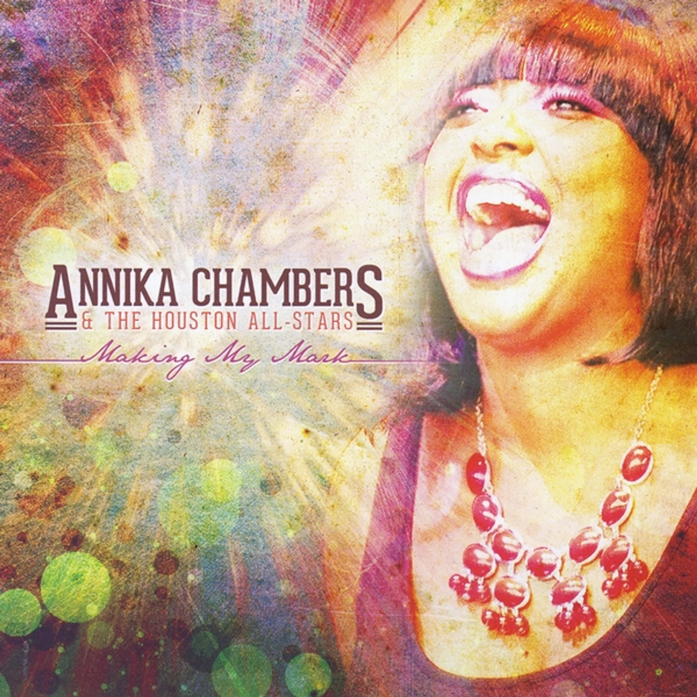 Annika Chambers & the Houston All-Stars MAKING MY MARK CD