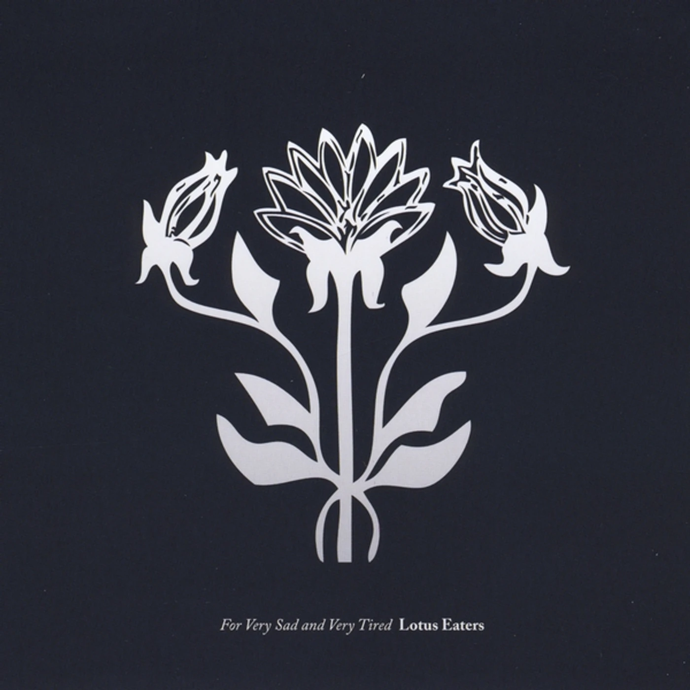 Wanja Slavin Lotus Eaters FOR VERY SAD & VERY TIRED LOTUS EATERS CD