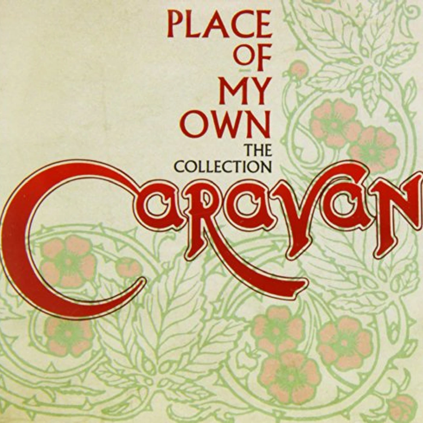 Caravan  PLACE OF MY OWN: THE COLLECTION CD