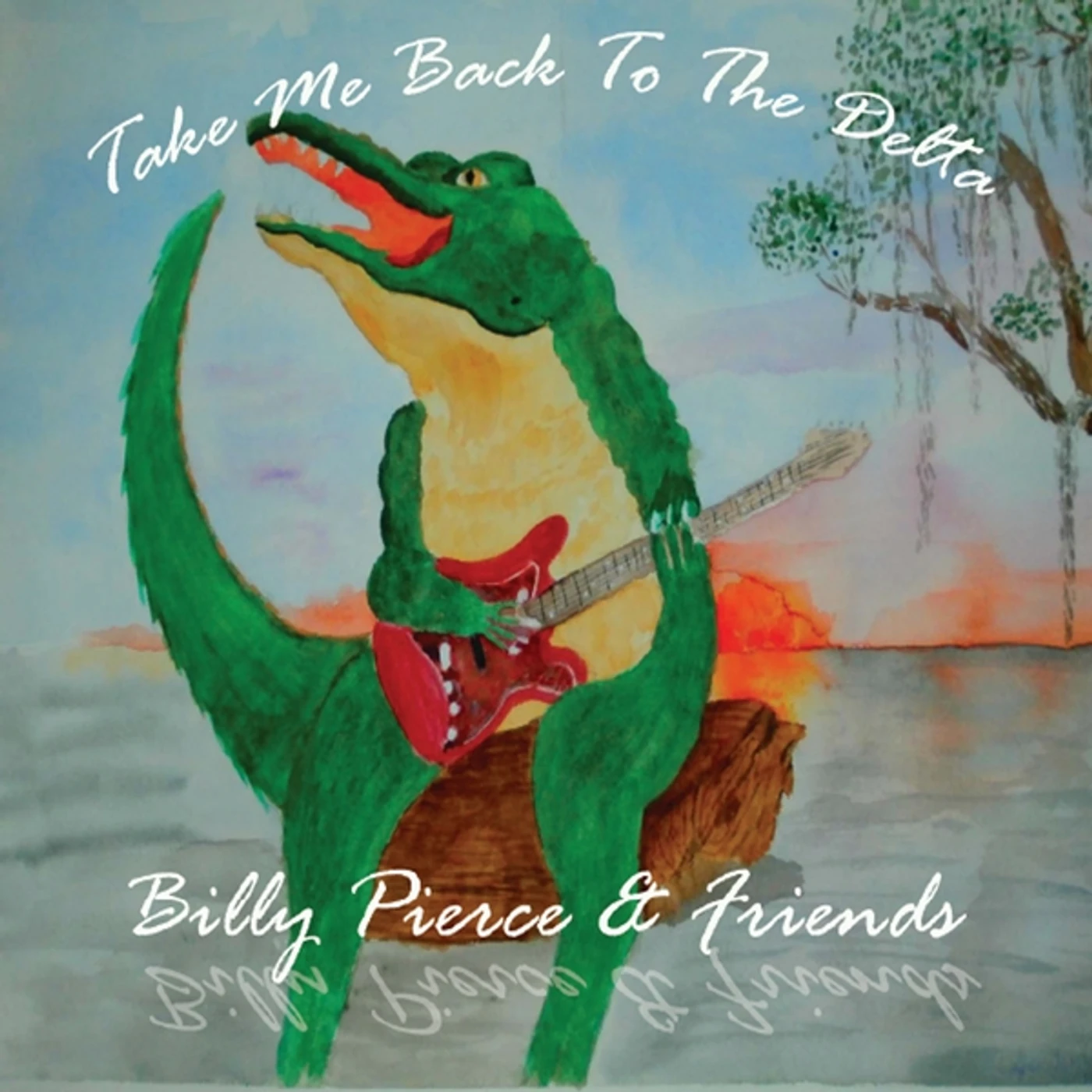 Billy Pierce TAKE ME BACK TO THE DELTA CD