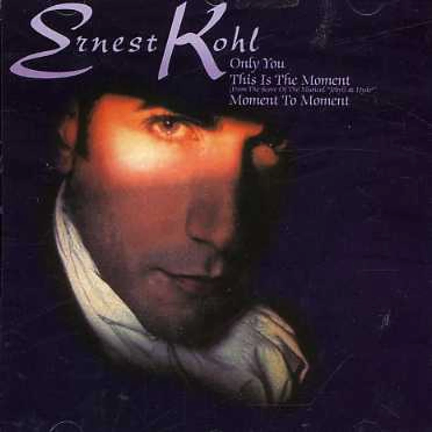 Ernest Kohl THIS IS THE MOMENT/ONLY YOU CD