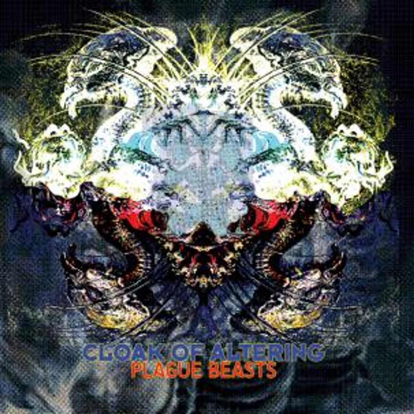 Cloak of Altering PLAGUE BEASTS CD