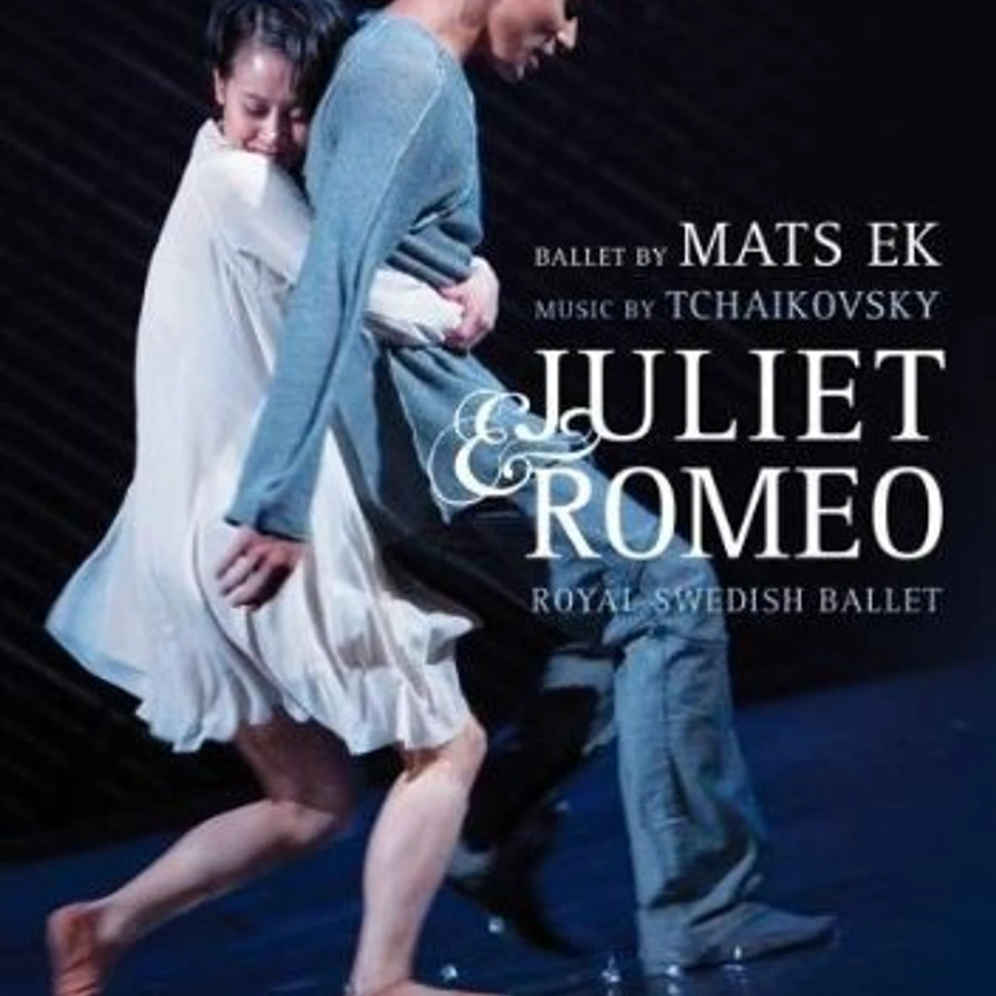 Pyotr Ilyich Tchaikovsky   JULIET & ROMEO DVD