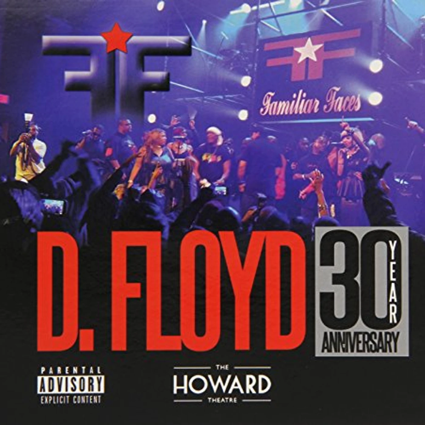 Familiar Faces D. FLOYD: LIVE AT HOWARD THEATRE 30 YEAR ANNIV CD