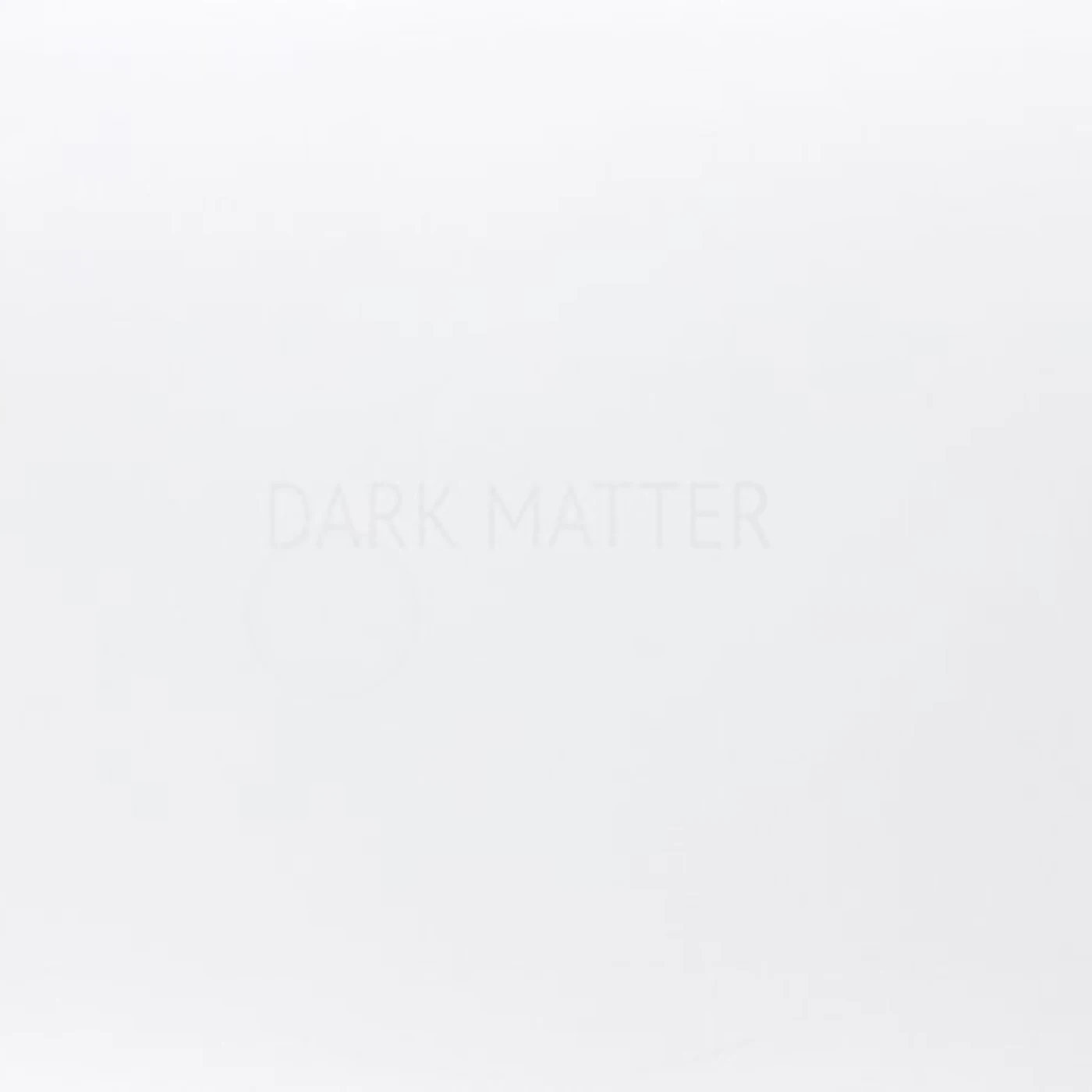 Dark Matter Vinyl Record