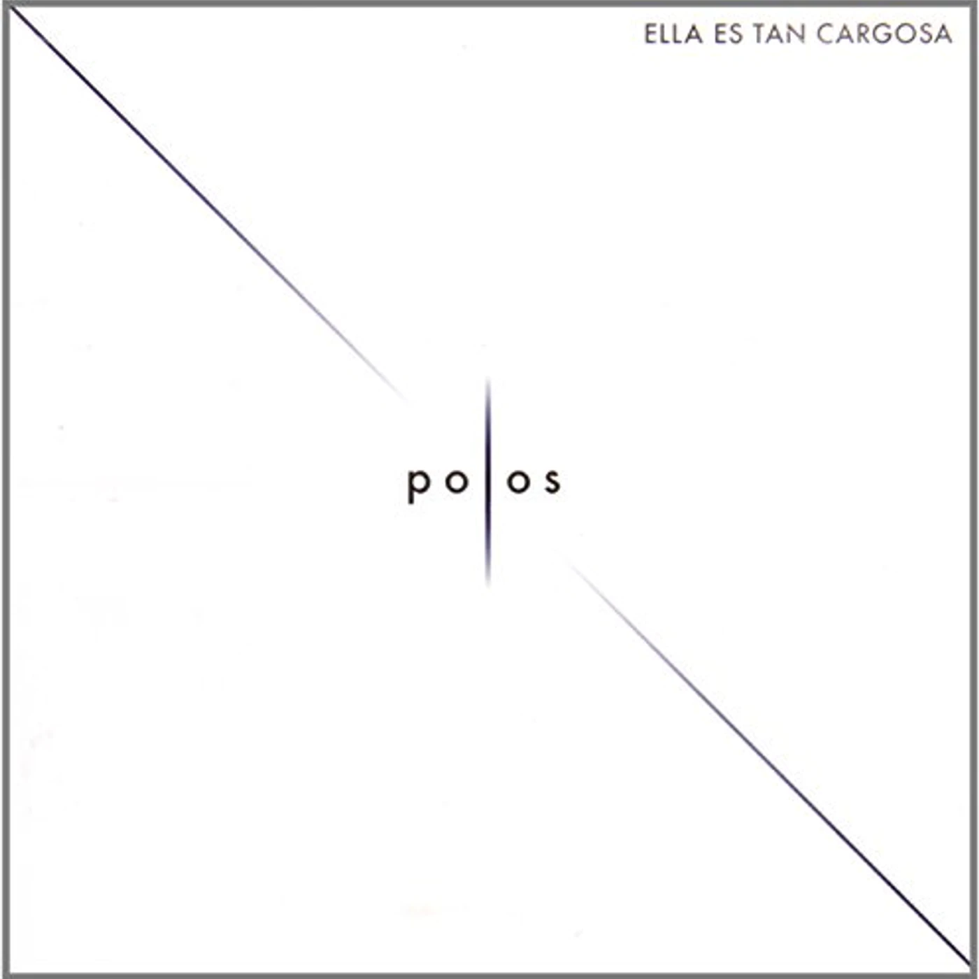 Ella Es Tan Cargosa POLOS CD