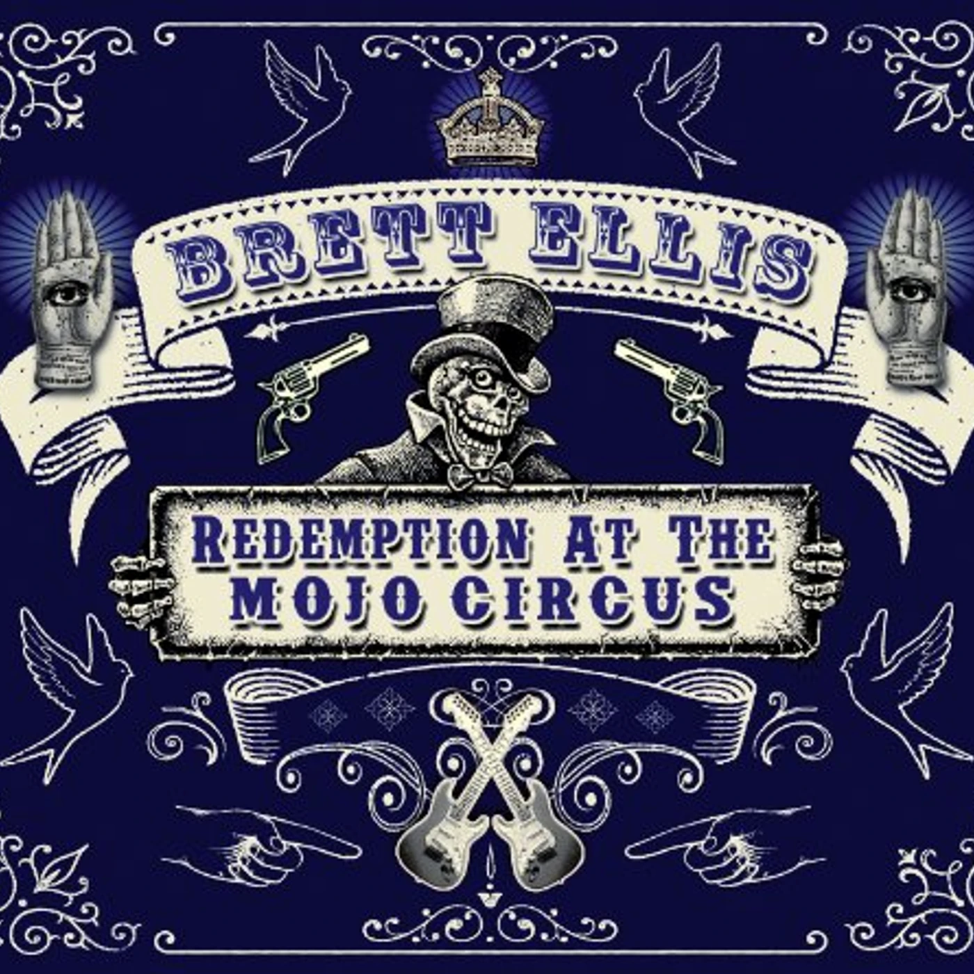 Brett Ellis REDEMPTION AT THE MOJO CIRCUS CD