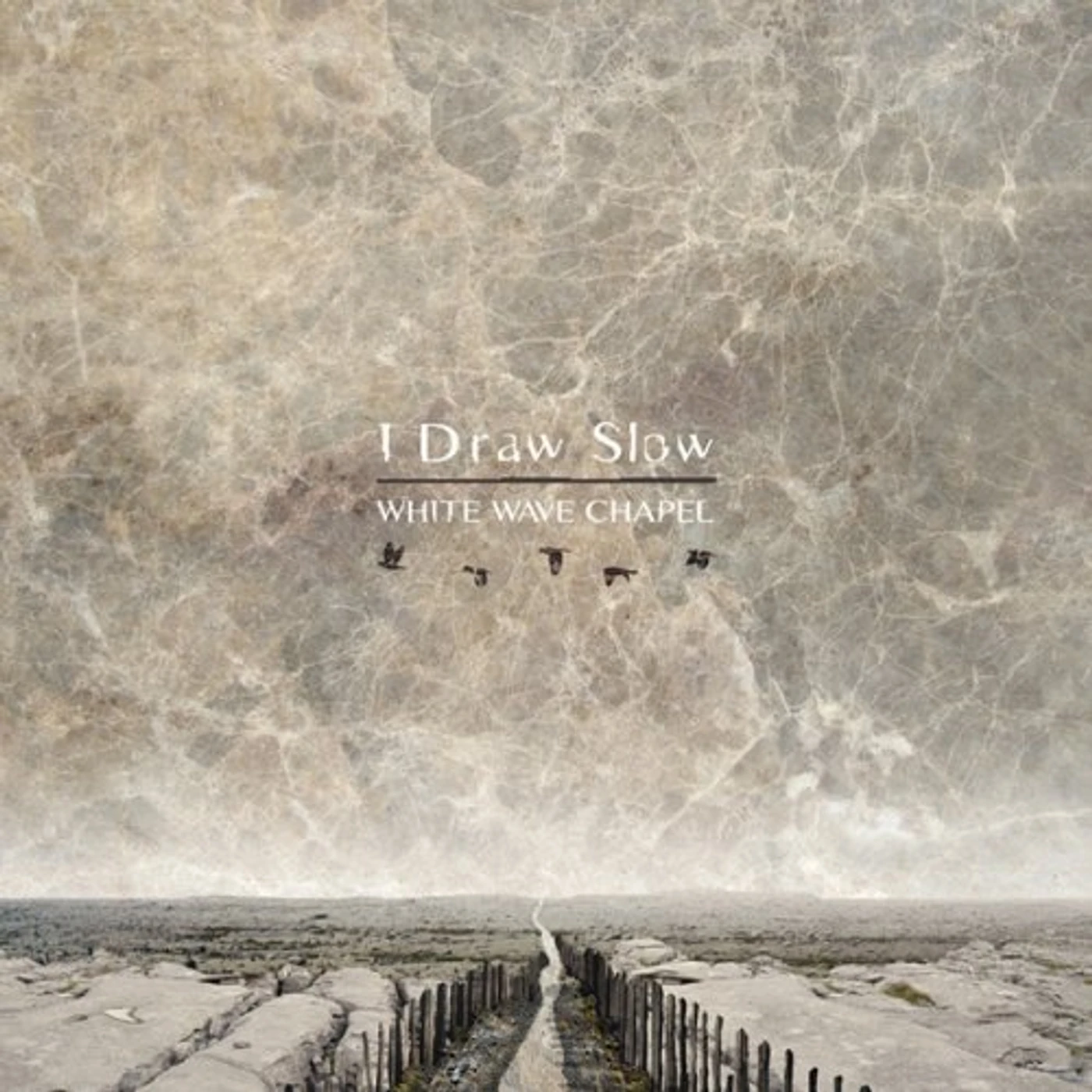 I Draw Slow WHITE WAVE CHAPEL CD