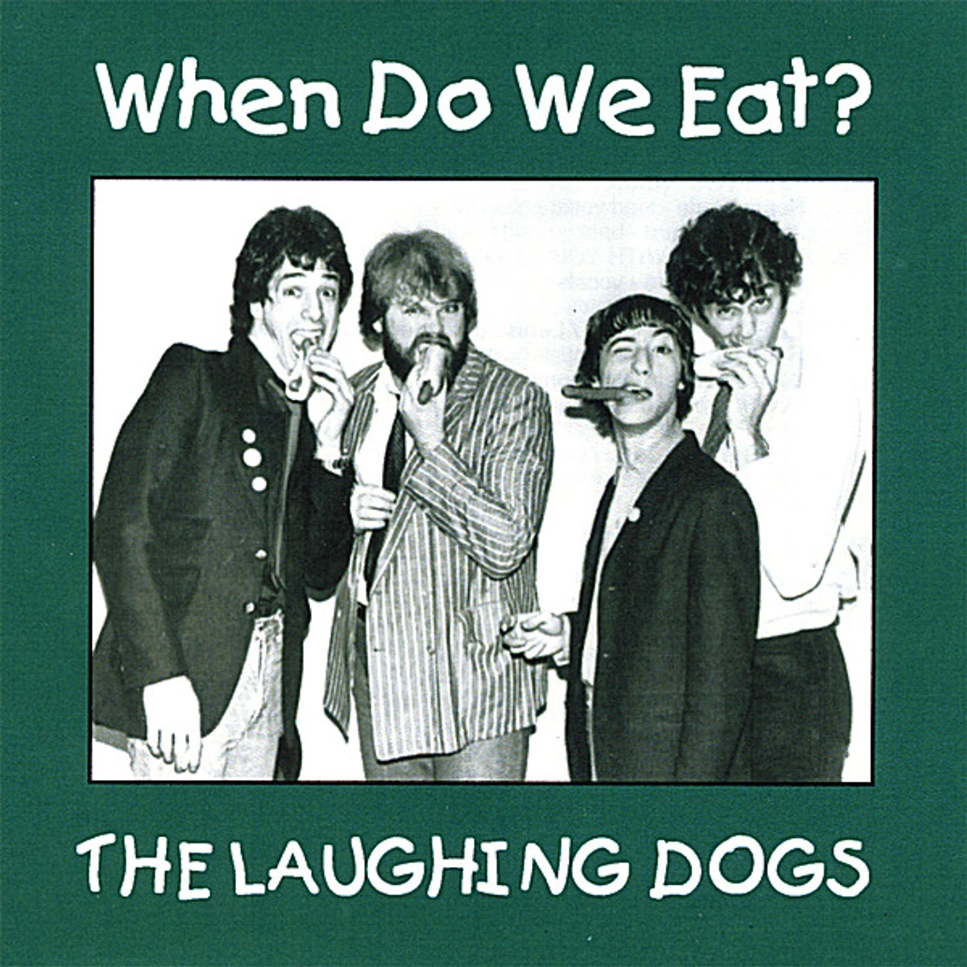 Laughing Dogs WHEN DO WE EAT CD