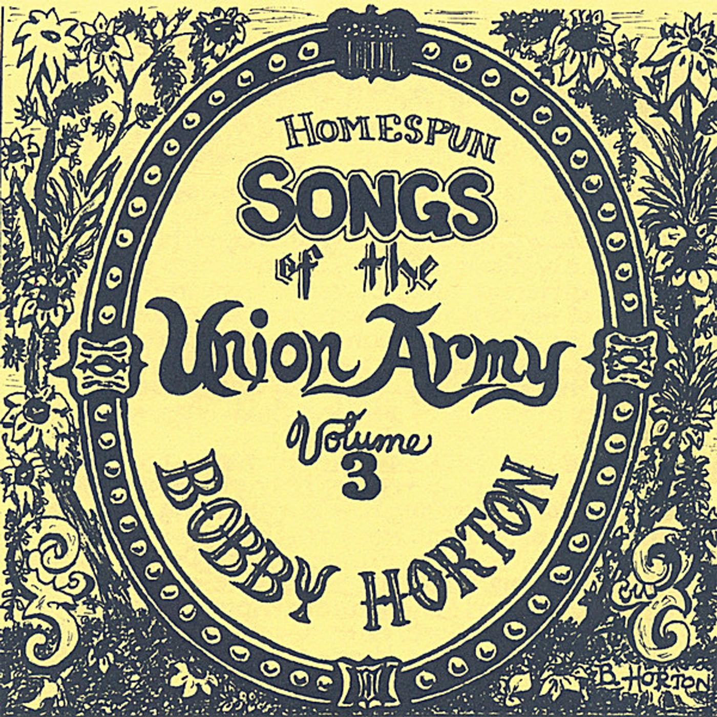 Bobby Horton HOMESPUN SONGS OF THE UNION ARMY 3 CD