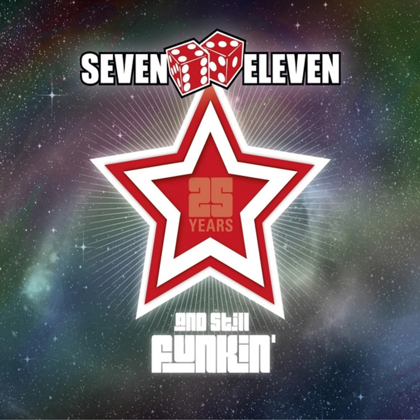 Seven Eleven 25 YEARS & STILL FUNKIN CD