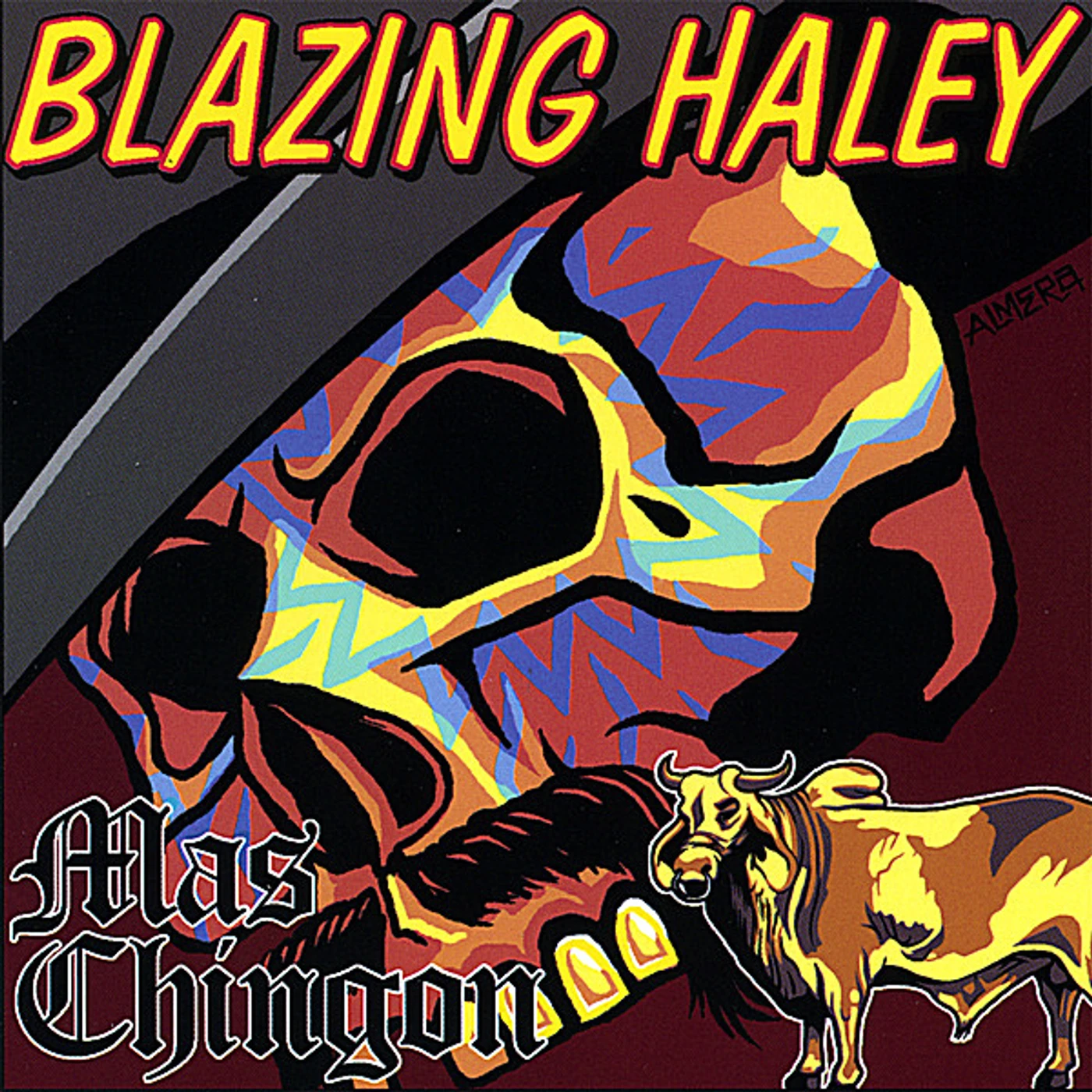 Blazing Haley MAS CHINGON CD