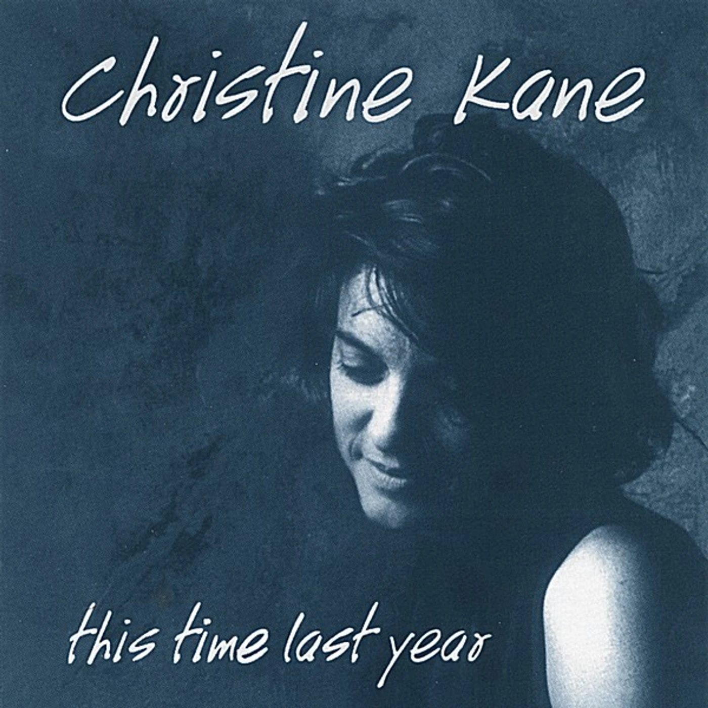 Christine Kane THIS TIME LAST YEAR CD
